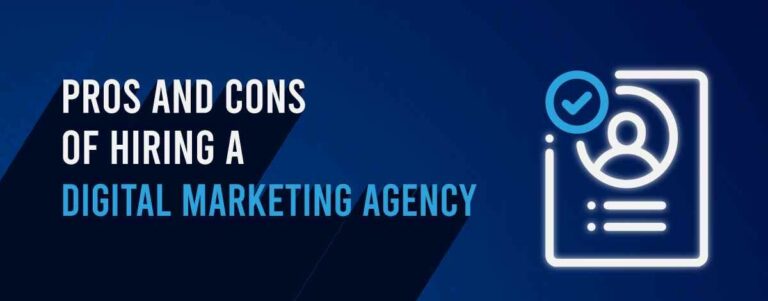 Pros and Cons of Hiring a Digital Marketing Agency